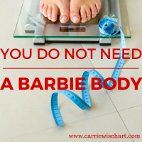You do not need a Barbie body